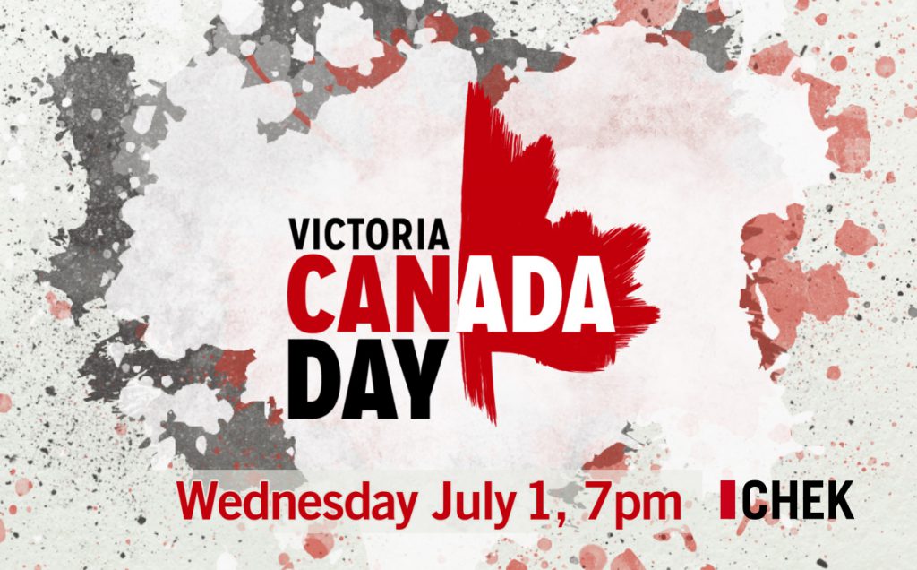 LIVE at 7 p.m. PDT: Victoria’s Canada Day on CHEK