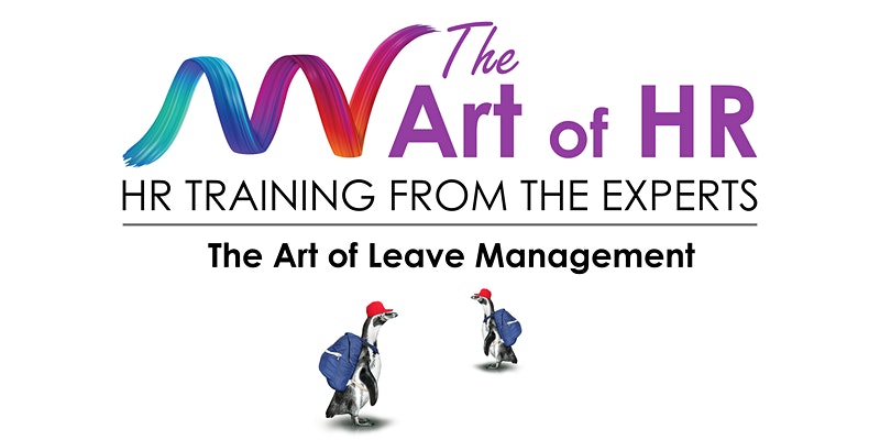The Art of Leave Management – Fall 2021