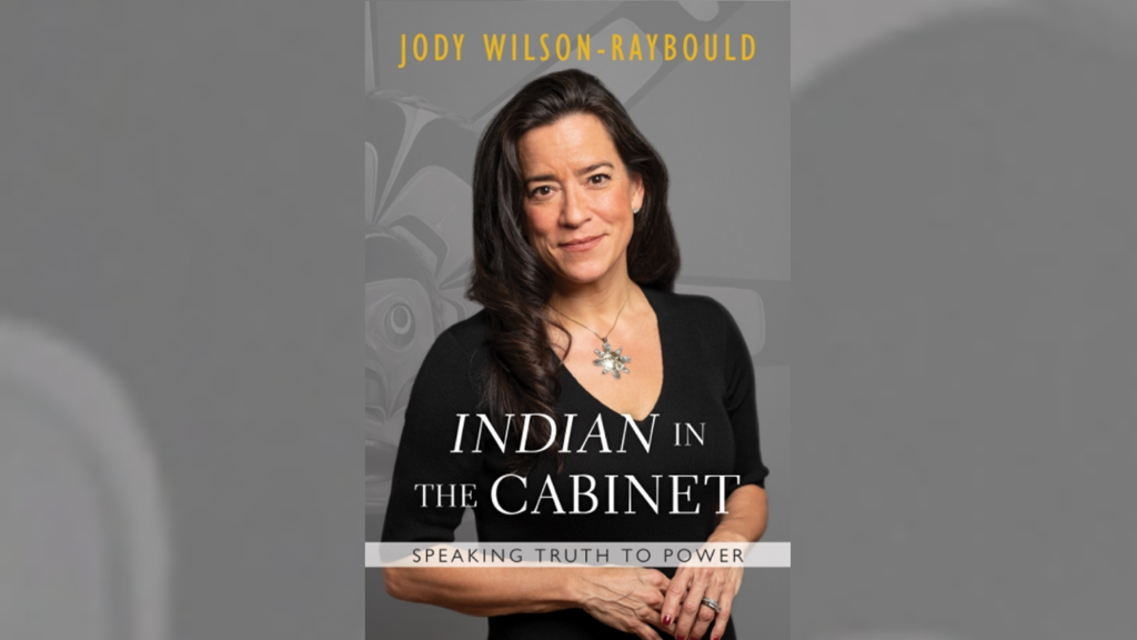 Jody Wilson-Raybould — emerging from the shadows